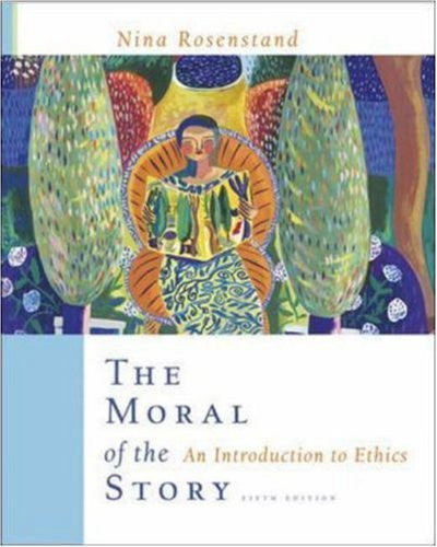 The Moral of The Story by Nina Rosenstand