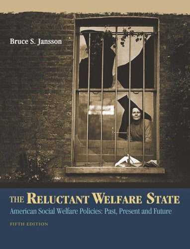 The Reluctant Welfare State by Bruce S Jansson