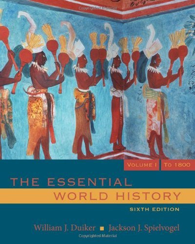 The Essential World History Volume 1 by William J Duiker