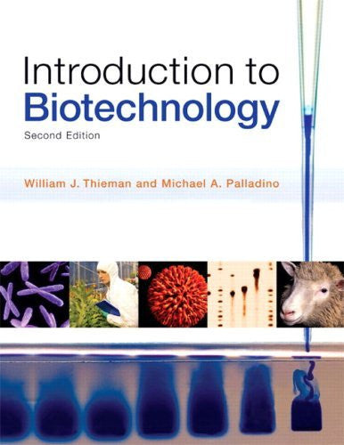 Introduction To Biotechnology by William J Thieman