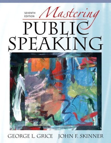 Mastering Public Speaking by George L Grice