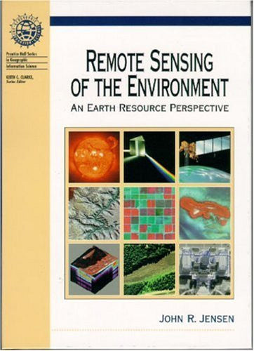 Remote Sensing of The Environment by John R Jensen