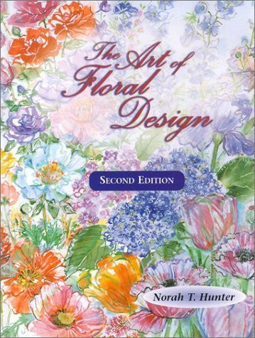 The Art of Floral Design by Norah T Hunter