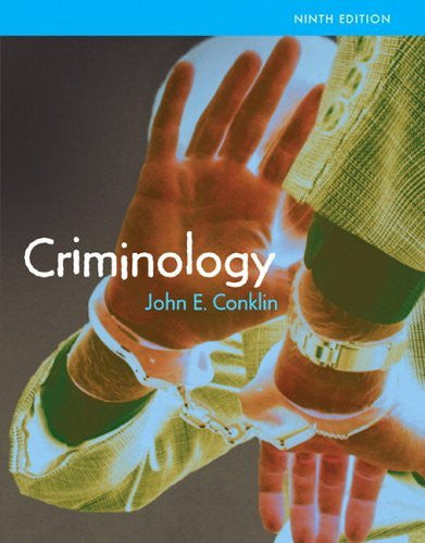 Criminology by John E Conklin