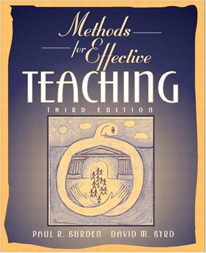 Methods For Effective Teaching by Paul R Burden / Burden & Byrd