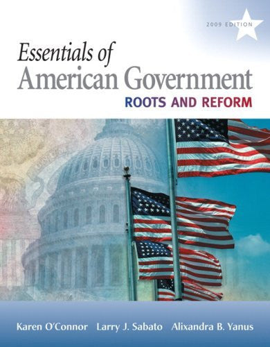 Essentials of American Government by Karen J O'Connor
