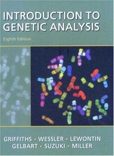 An Introduction To Genetic Analysis by Anthony JF Griffiths