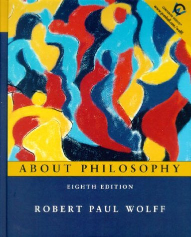 About Philosophy by Robert Paul Wolff