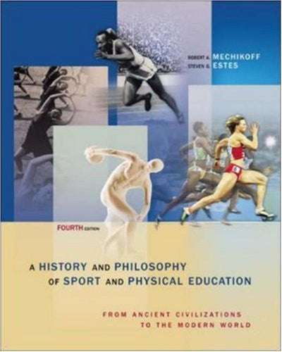 History And Philosophy of Sport And Physical Education by Mechikoff