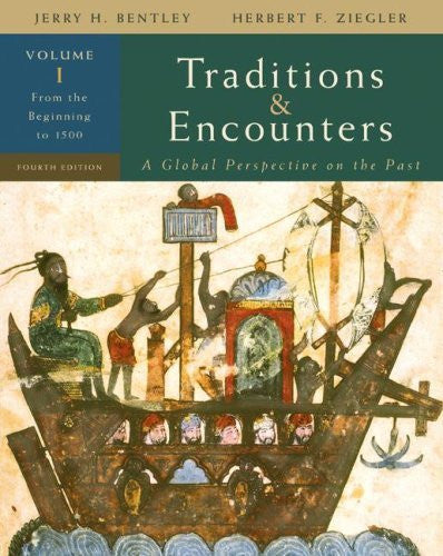 Traditions And Encounters Volume 1 by Jerry H Bentley