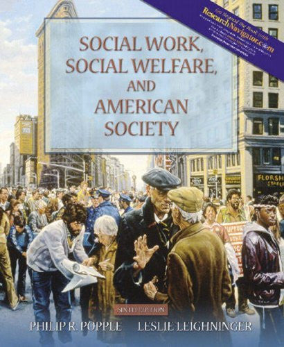 Social Work Social Welfare And American Society by Philip R Popple
