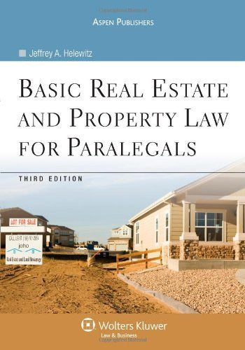 Basic Real Estate And Property Law For Paralegals by Helewitz