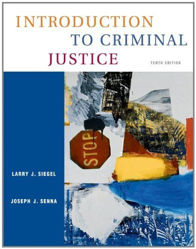 Introduction To Criminal Justice by Larry J Siegel