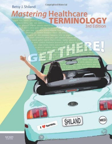 Mastering Healthcare Terminology by Shiland