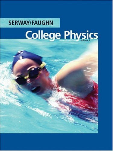 College Physics Volume 2 by Raymond A Serway
