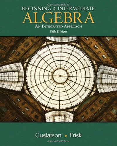 Beginning And Intermediate Algebra by R David Gustafson / Karr