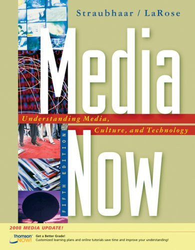 Media Now by Joseph Straubhaar