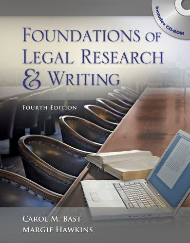 Foundations of Legal Research And Writing by Carol M Bast