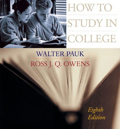 How To Study In College by Walter Pauk