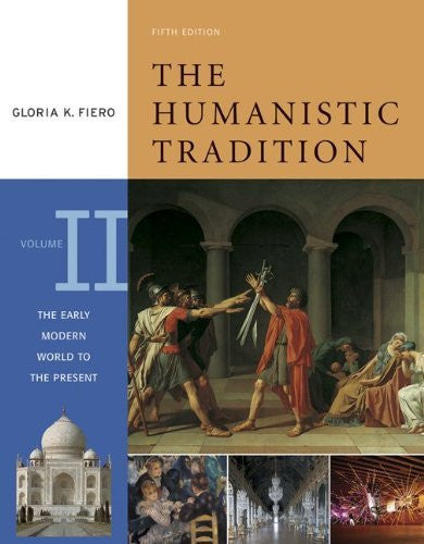 The Humanistic Tradition Volume 2 by Gloria Fiero
