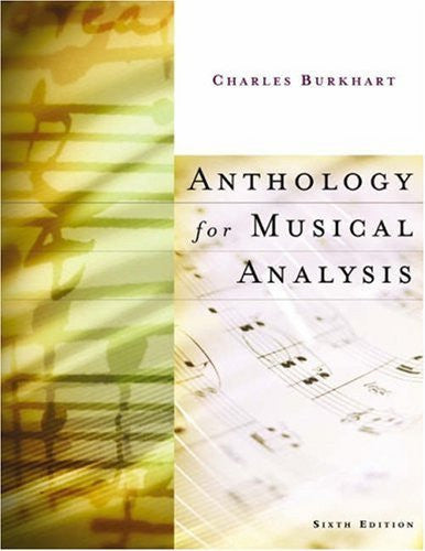 Anthology For Musical Analysis by Charles Burkhart