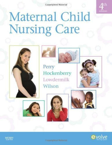 Maternal Child Nursing Care by Shannon E Perry FAAN