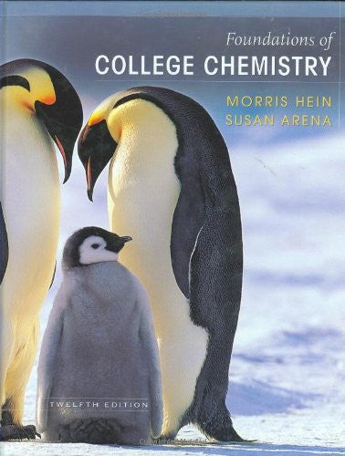 Foundations of College Chemistry by Morris Hein