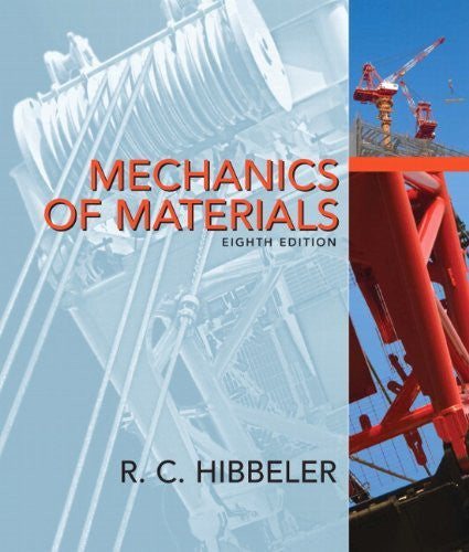 Mechanics of Materials by Russell C Hibbeler