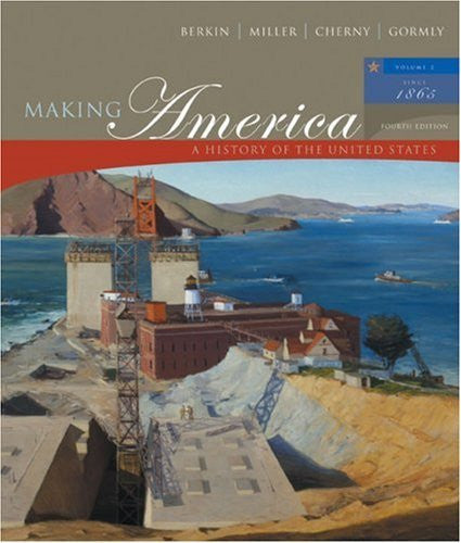 Making America Volume 2 by Carol Berkin