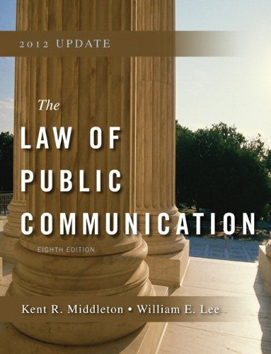 Law of Public Communication by Kent R Middleton