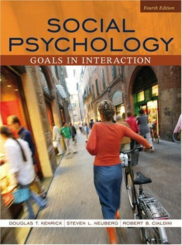 Social Psychology by Douglas T Kenrick