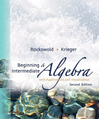 Beginning And Intermediate Algebra With Applications And