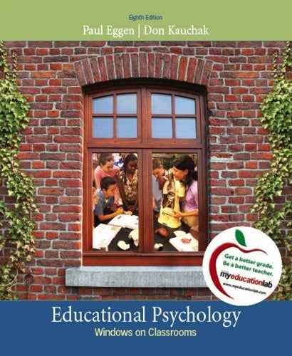 Educational Psychology Windows On Classrooms by Paul Eggen