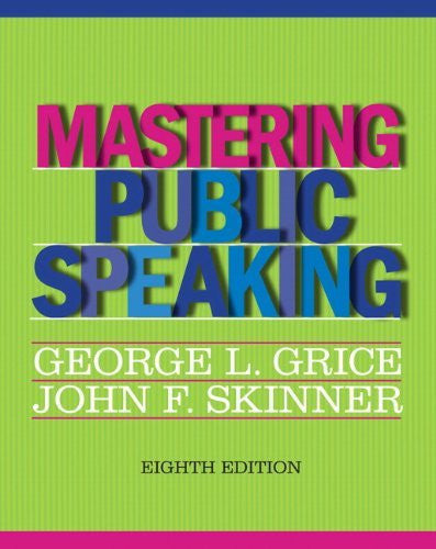 Mastering Public Speaking by George L Grice