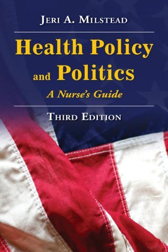 Health Policy And Politics by Jeri A Milstead