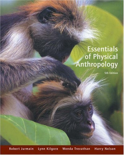 Essentials of Physical Anthropology by Robert Jurmain
