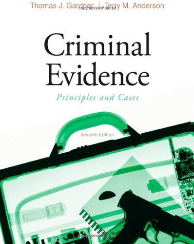 Criminal Evidence by Thomas J Gardner