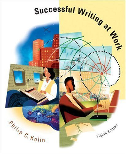 Successful Writing At Work by Philip C Kolin