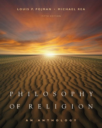 Philosophy of Religion by Louis P Pojman