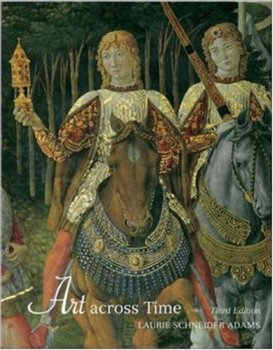Art Across Time by Laurie Schneider Adams