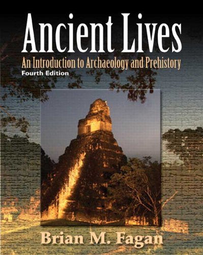 Ancient Lives by Brian M Fagan