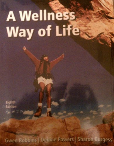 A Wellness Way of Life by Gwen Robbins