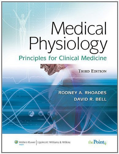 Medical Physiology by Rodney A Rhoades