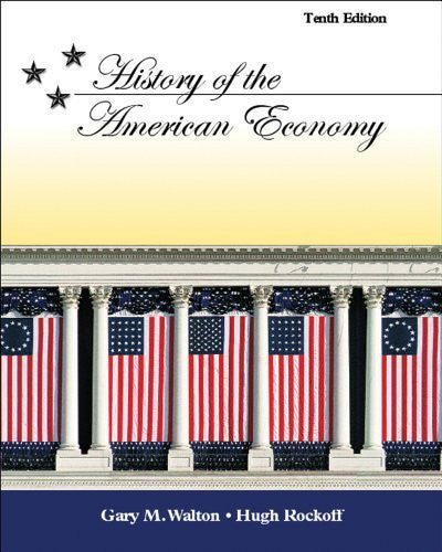 History of The American Economy by Gary M Walton