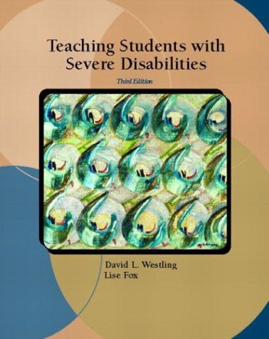 Teaching Students With Severe Disabilities by David L Westling