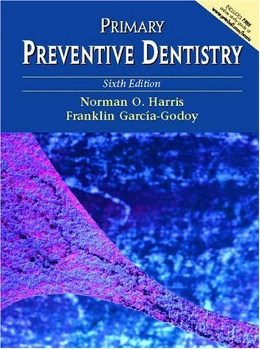 Primary Preventive Dentistry by Norman O Harris