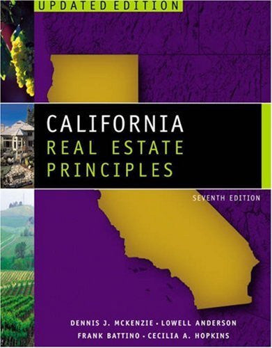 California Real Estate Principles by Dennis J McKenzie