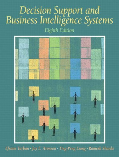 Business Intelligence And Analytics by Efraim Turban / Sharda