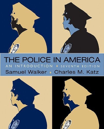Police In America An Introduction by Samuel Walker