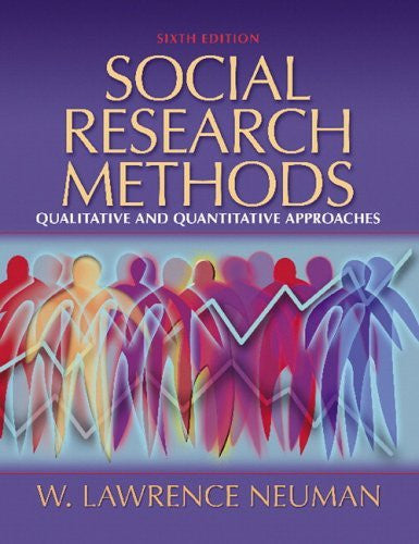 Social Research Methods by W Lawrence Neuman